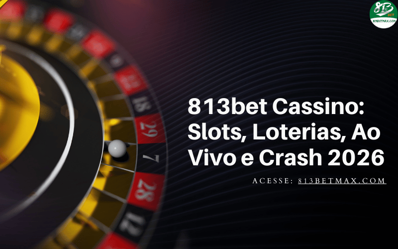 813bet Cassino